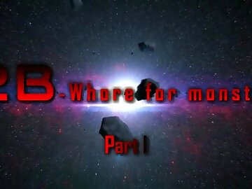 2B - Whore for Monster